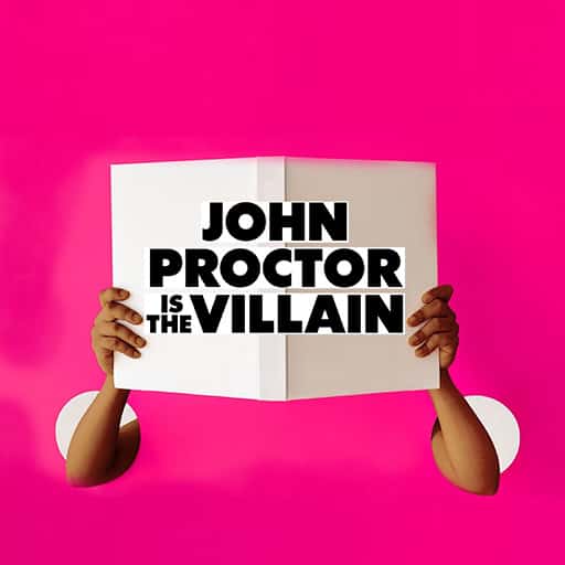 John Proctor is the Villain