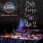 Classic Albums Live Tribute Show: Pink Floyd – The Wall